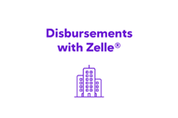 Disbursments with Zelle